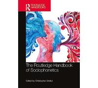 The Routledge Handbook of Sociophonetics