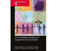 The Routledge Handbook of Supportive Communication