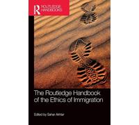 The Routledge Handbook of the Ethics of Immigration