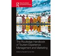 The Routledge Handbook of Tourism Experience Management and Marketing