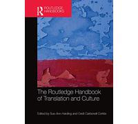 The Routledge Handbook of Translation and Culture