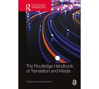 The Routledge Handbook of Translation and Media