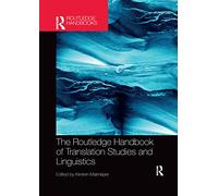 The Routledge Handbook of Translation Studies and Linguistics