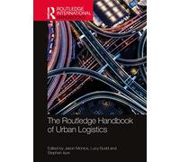 The Routledge Handbook of Urban Logistics