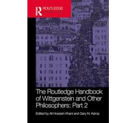 The Routledge Handbook of Wittgenstein and Other Philosophers: Part 2