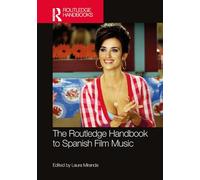 The Routledge Handbook to Spanish Film Music