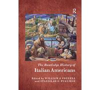 La storia degli italo-americani – Routledge