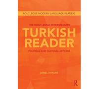 The Routledge Intermediate Turkish Reader – Political and Cultural Articles