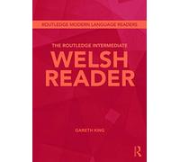 The Routledge Intermediate Welsh Reader