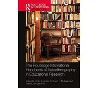 Manuale internazionale Routledge di autoetnografia nella ricerca educativa