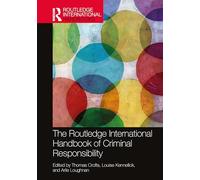 The Routledge International Handbook of Criminal Responsibility