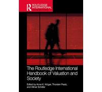 The Routledge International Handbook of Valuation and Society