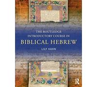 The Routledge Introductory Course in Biblical Hebrew