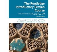 The Routledge Introductory Persian Course: Farsi Shirin Ast