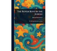 The Rover Boys in the Jungle