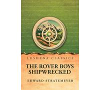The Rover Boys Shipwrecked