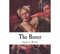 The Rover: The Banish'd Cavaliers