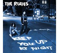 The Roxies Keep You Up At Night (Vinyl LP)