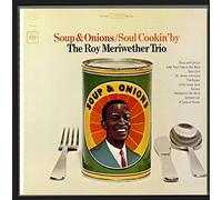 Meriwether, Roy - Soup & Onions / Soul Cookin' By