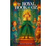 THE ROYAL BOOK OF OZ: with original Illustrations & Annotated