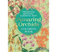 The Royal Botanic Gardens, Kew Amazing Orchids Coloring Book