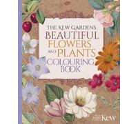 The Royal Botanic The Kew Gardens Beautiful Flowers and Plants Col (Tascabile)