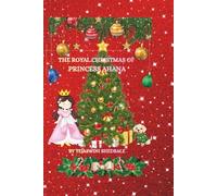 THE ROYAL CHRISTMAS OF PRINCESS AHANA