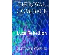 The Royal Comeback: Luxe Rebellion
