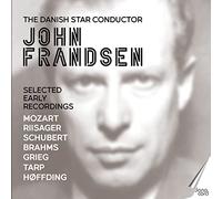 The Royal Danish Orchestra, The State Broadcast Orchestra, John Frandsen - The Danish Star Conductor John Frandsen