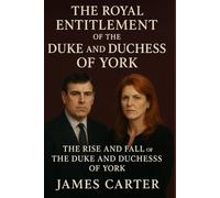 The royal entitlement of the Duke and Duchess of York