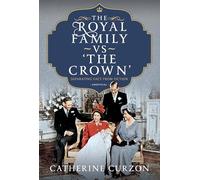 The Royal Family Vs the Crown: Separating Fact from Fiction