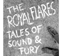 the Royal Flares Tales of Sound & Fury (Vinyl LP)