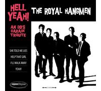 The Royal Hangmen Hell Yeah: An 80's Garage Tribute (Vinyl LP) 7" Single