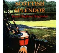 The Royal Highland Regiment - Scottish Splendor