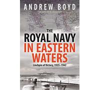 Andrew Boyd The Royal Navy in Eastern Waters (Tascabile)