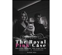 The Royal Pink Case: They killed the queen. They forgot the cat.: 1