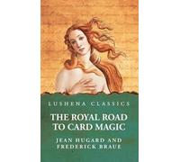 The Royal Road to Card Magic (Copertina rigida)