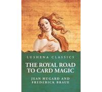 The Royal Road to Card Magic (Tascabile)