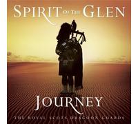 The Royal Scots Dragoon Guards Spirit of the Glen Journey (CD) Album