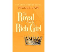 The Royal & the Rich Girl: A Clean Christian Royal Romance