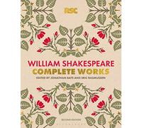The RSC Shakespeare: The Complete Works: Shakespeare, William