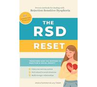 The RSD Reset: Transform How You Respond to Rejection & Social Anxiety