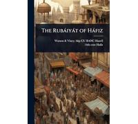 The Rubàiyàt of Hàfiz