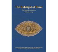 The Rubaiyat of Rumi, The Ergin Translations, Volume 4