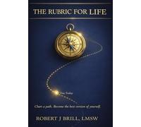 The Rubric for life