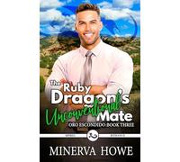 The Ruby Dragon's Unconvential Mate: 3