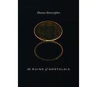 The Ruins of Nostalgia