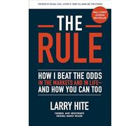 Larry Hite Mich The Rule: How I Beat the Odds in the Markets (Copertina rigida)
