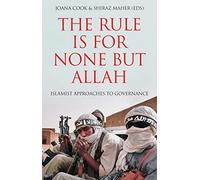Shiraz Maher The Rule is for None but Allah (Copertina rigida)
