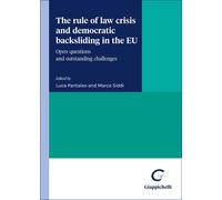 The rule of law crisis and democratic backsliding in the EU. Open